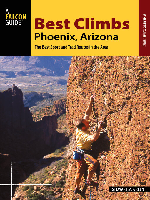 Title details for Best Climbs Phoenix, Arizona by Stewart M. Green - Wait list